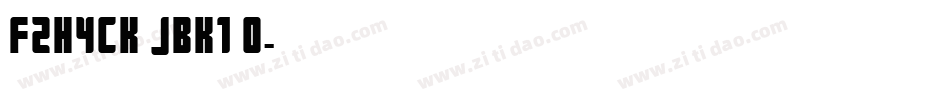 FZH4CK JBK1 0字体转换